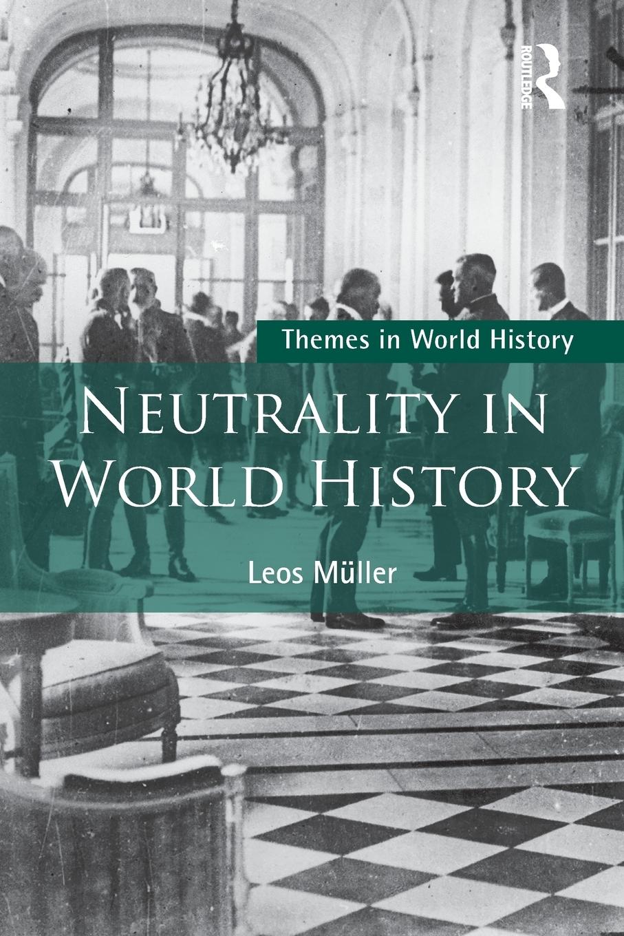 Cover: 9781138745384 | Neutrality in World History | Leos Müller | Taschenbuch | Englisch