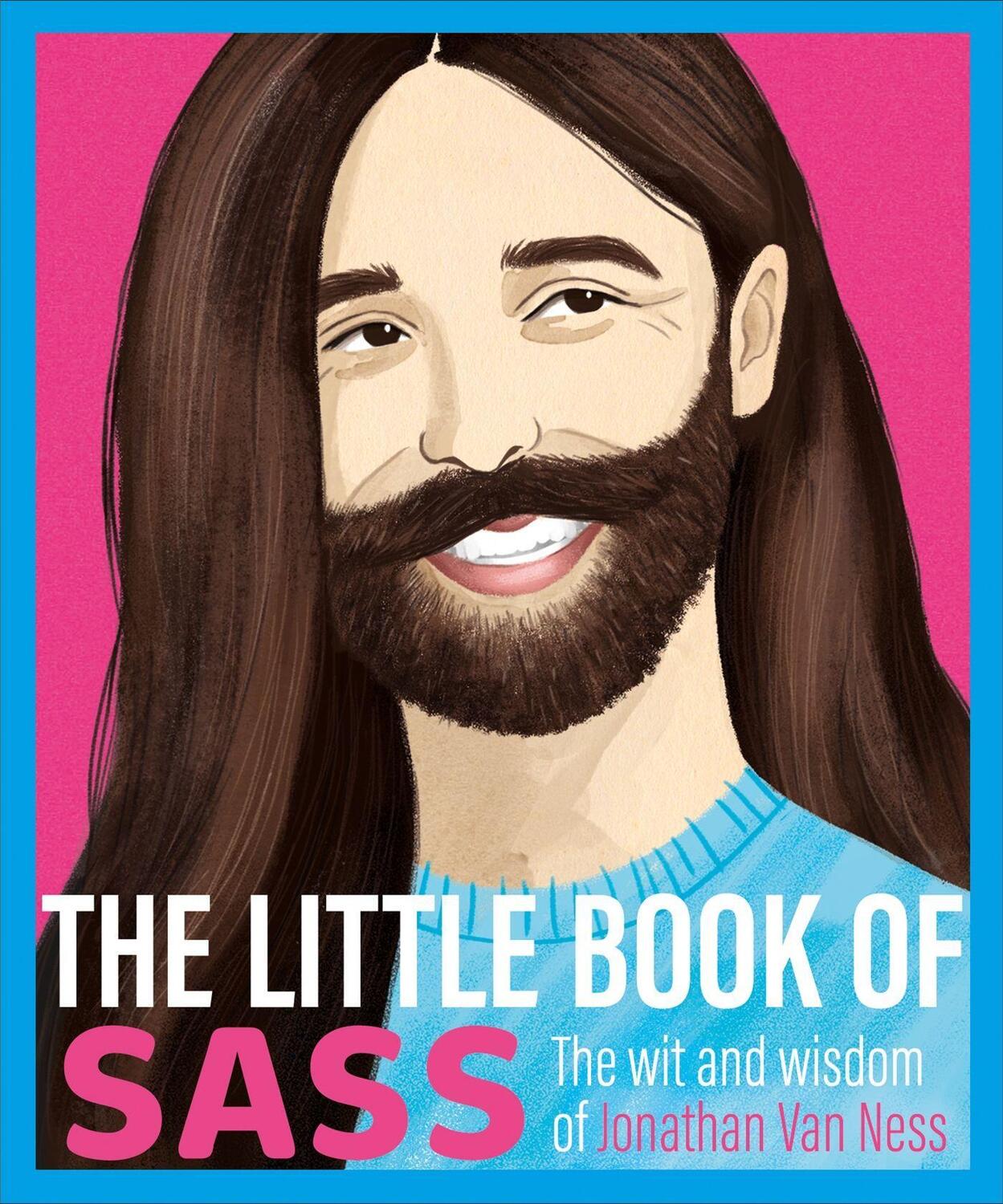 Cover: 9781409191629 | The Little Book of Sass: The Wit and Wisdom of Jonathan Van Ness