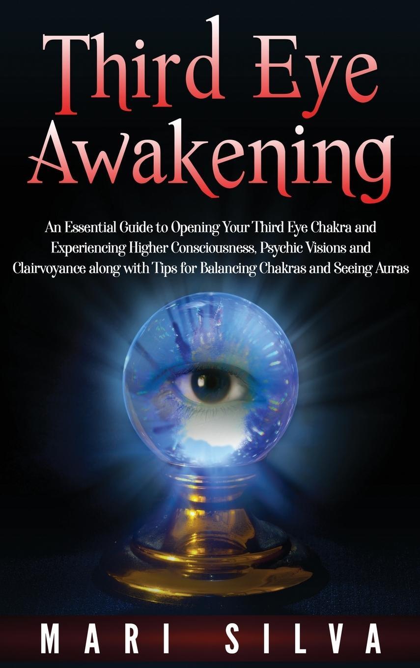 Cover: 9781952559068 | Third Eye Awakening | Mari Silva | Buch | HC gerader Rücken kaschiert