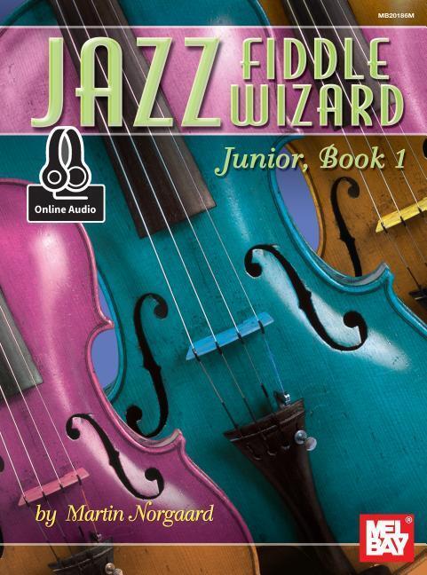 Cover: 9780786693443 | Jazz Fiddle Wizard Junior, Book 1 | Martin Norgaard | Taschenbuch