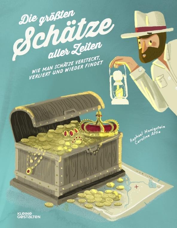Cover: 9783899557961 | Die größten Schätze aller Zeiten | Raphael Honigstein | Buch | Deutsch