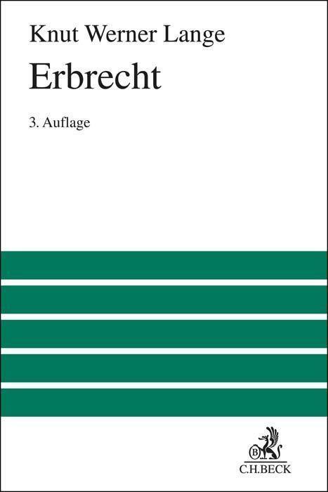 Cover: 9783406789472 | Erbrecht | Knut Werner Lange | Buch | Großes Lehrbuch | Deutsch | 2022