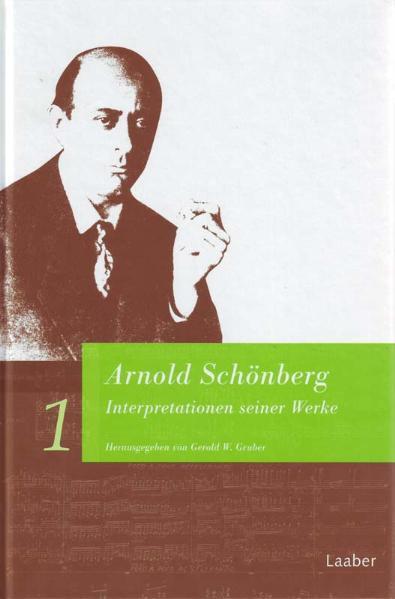 Cover: 9783890075068 | Arnold Schönberg. Interpretationen seiner Werke | Gerold W. Gruber