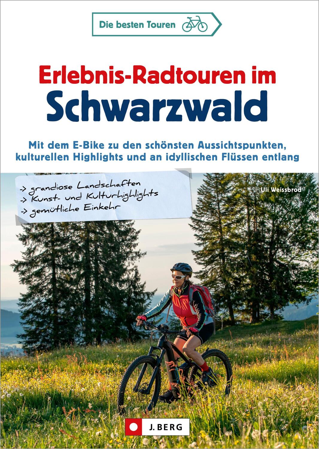 Cover: 9783862469963 | Erlebnis-Radtouren im Schwarzwald | Uli Weissbrod | Taschenbuch | 2023