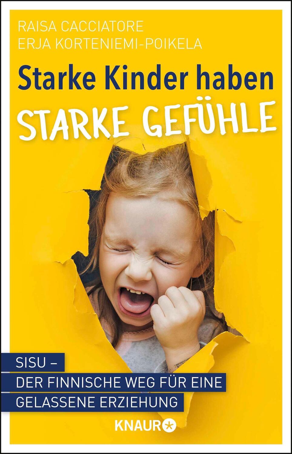 Cover: 9783426790984 | Starke Kinder haben starke Gefühle | Raisa Cacciatore (u. a.) | Buch