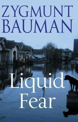 Cover: 9780745636801 | Liquid Fear | Zygmunt Bauman | Taschenbuch | Englisch | 2006