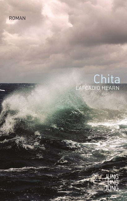 Cover: 9783990270684 | Chita | Roman | Lafcadio Hearn | Buch | 2015 | Jung und Jung