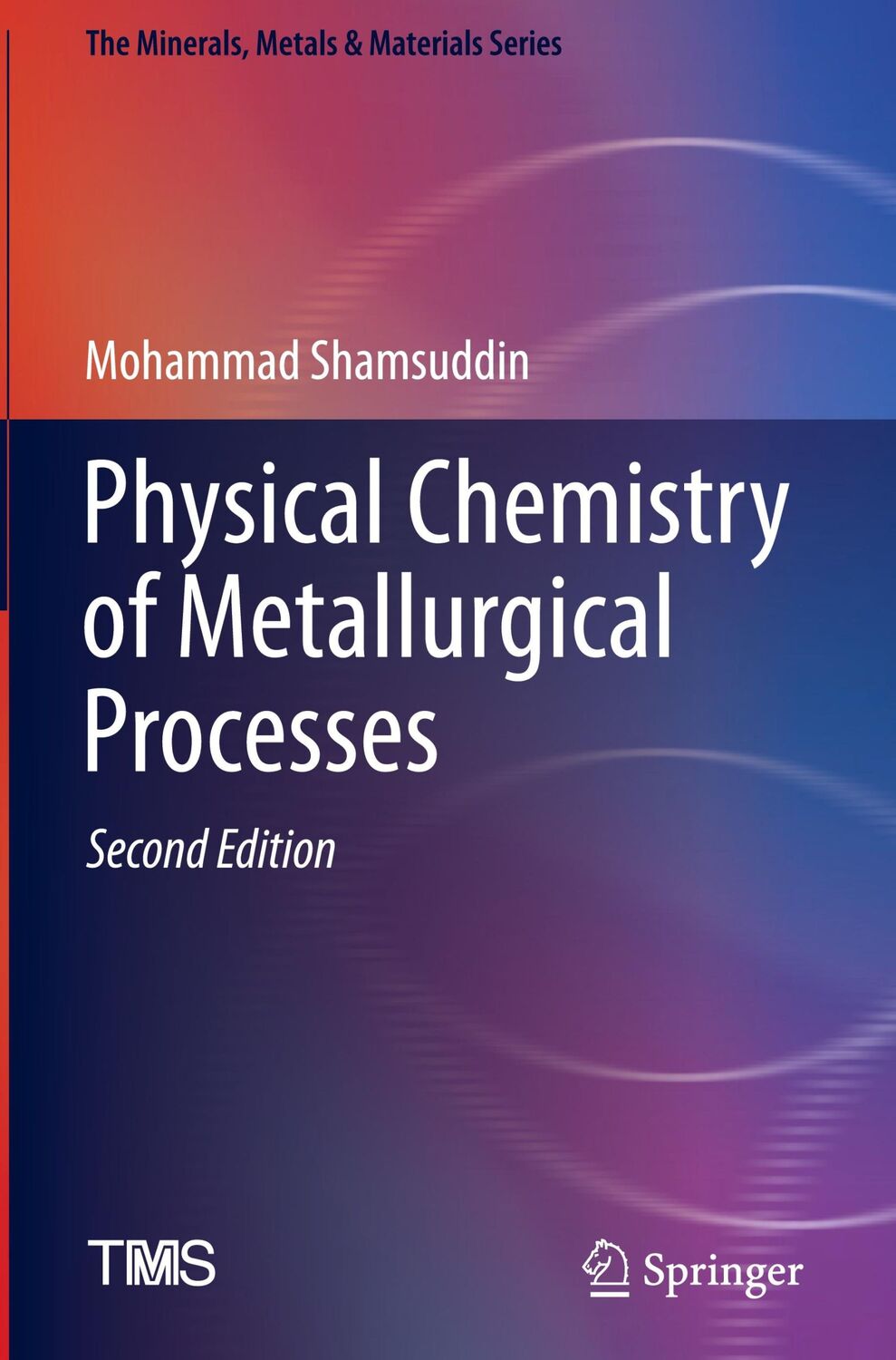 Cover: 9783030580681 | Physical Chemistry of Metallurgical Processes, Second Edition | Buch