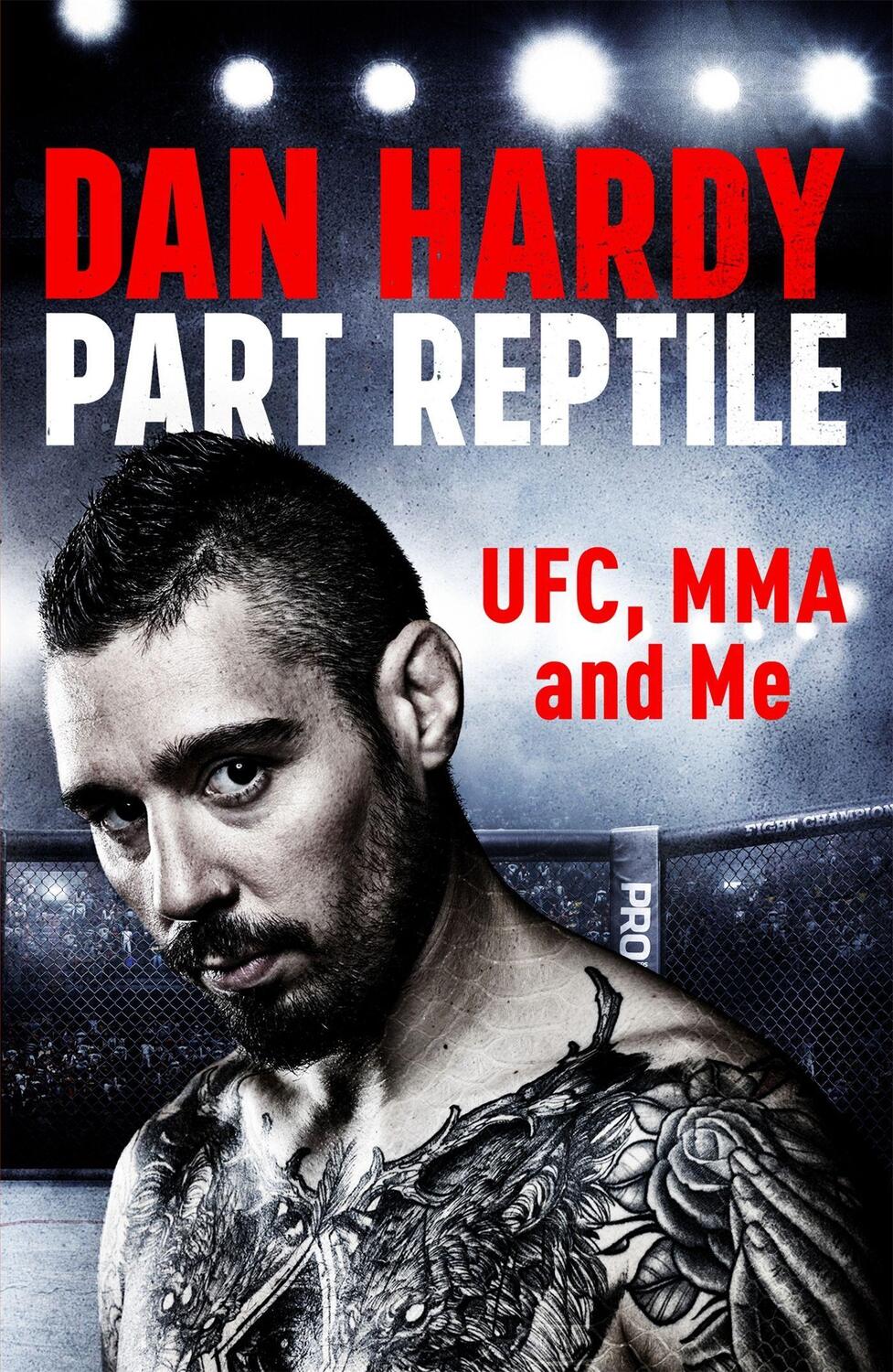 Cover: 9781472243829 | Part Reptile | UFC, MMA and Me | Dan Hardy | Taschenbuch | Englisch