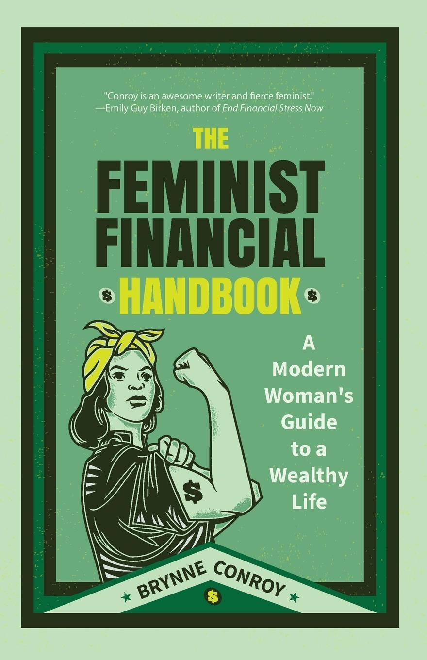 Cover: 9781633538085 | The Feminist Financial Handbook | Brynne Conroy | Taschenbuch | 2018