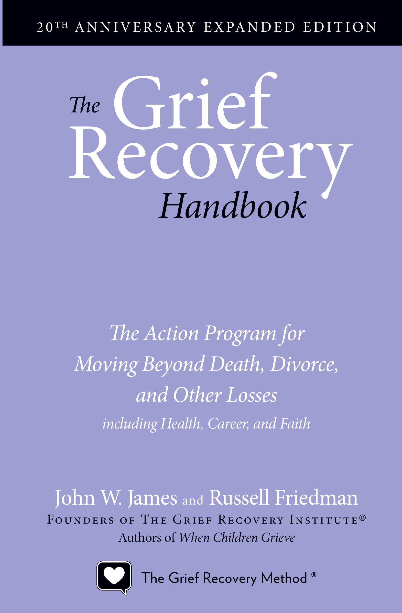 Cover: 9780061686078 | The Grief Recovery Handbook, 20th Anniversary Expanded Edition | Buch