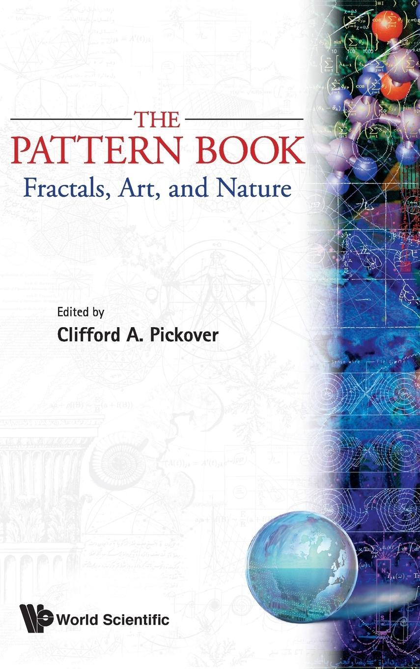 Cover: 9789810214265 | PATTERN BOOK | FRACTALS, ART AND NATURE, THE | Clifford A Pickover