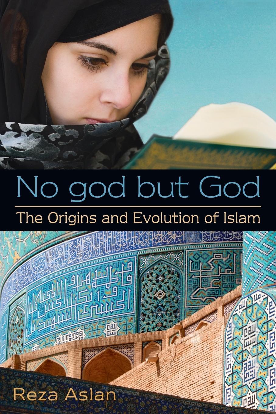 Cover: 9780385739764 | No god but God | The Origins and Evolution of Islam | Reza Aslan