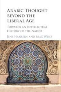 Cover: 9781316501825 | Arabic Thought Beyond the Liberal Age | Jens Hanssen (u. a.) | Buch