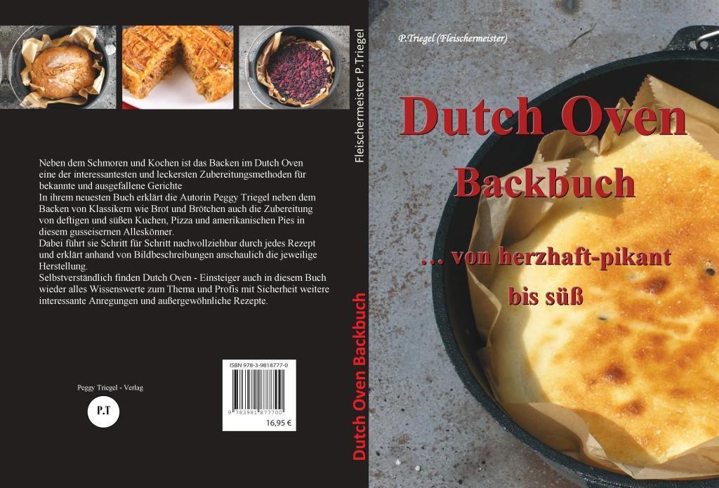 Bild: 9783981877700 | Dutch Oven Backbuch | ...von herzhaft - pikant bis süß | Peggy Triegel