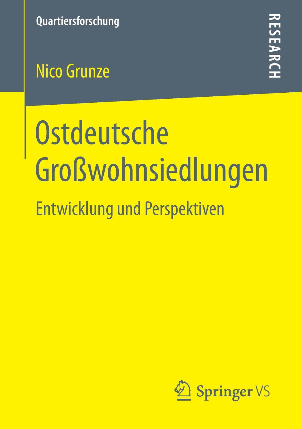 Cover: 9783658185398 | Ostdeutsche Großwohnsiedlungen | Entwicklung und Perspektiven | Grunze
