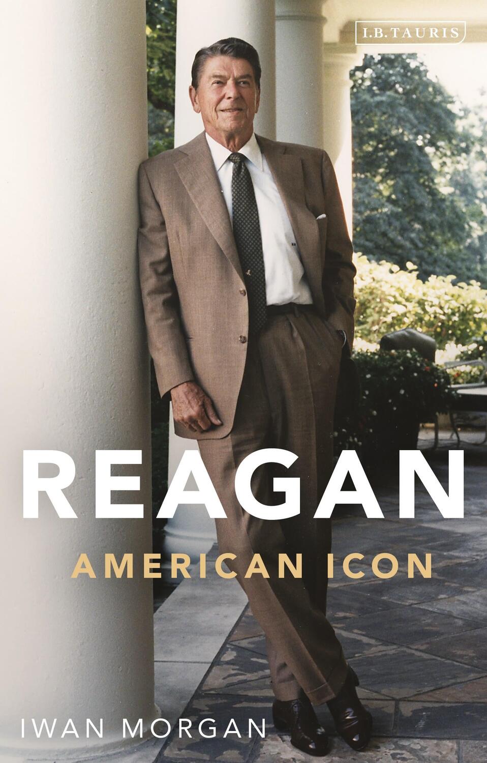 Cover: 9781838606671 | Reagan | American Icon | Iwan Morgan | Taschenbuch | Englisch | 2020