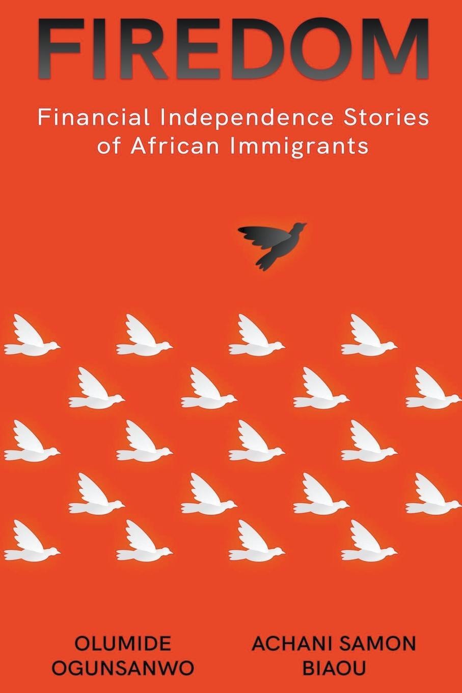 Cover: 9798223835981 | Firedom | Financial Independence Stories of African Immigrants | Buch
