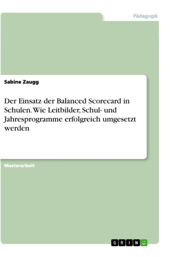 Cover: 9783346081148 | Der Einsatz der Balanced Scorecard in Schulen. Wie Leitbilder,...