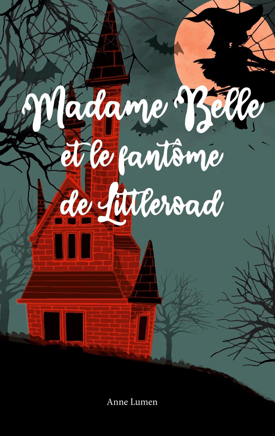 Cover: 9782322457007 | Madame Belle et le fantôme de Littleroad | Anne Lumen | Taschenbuch