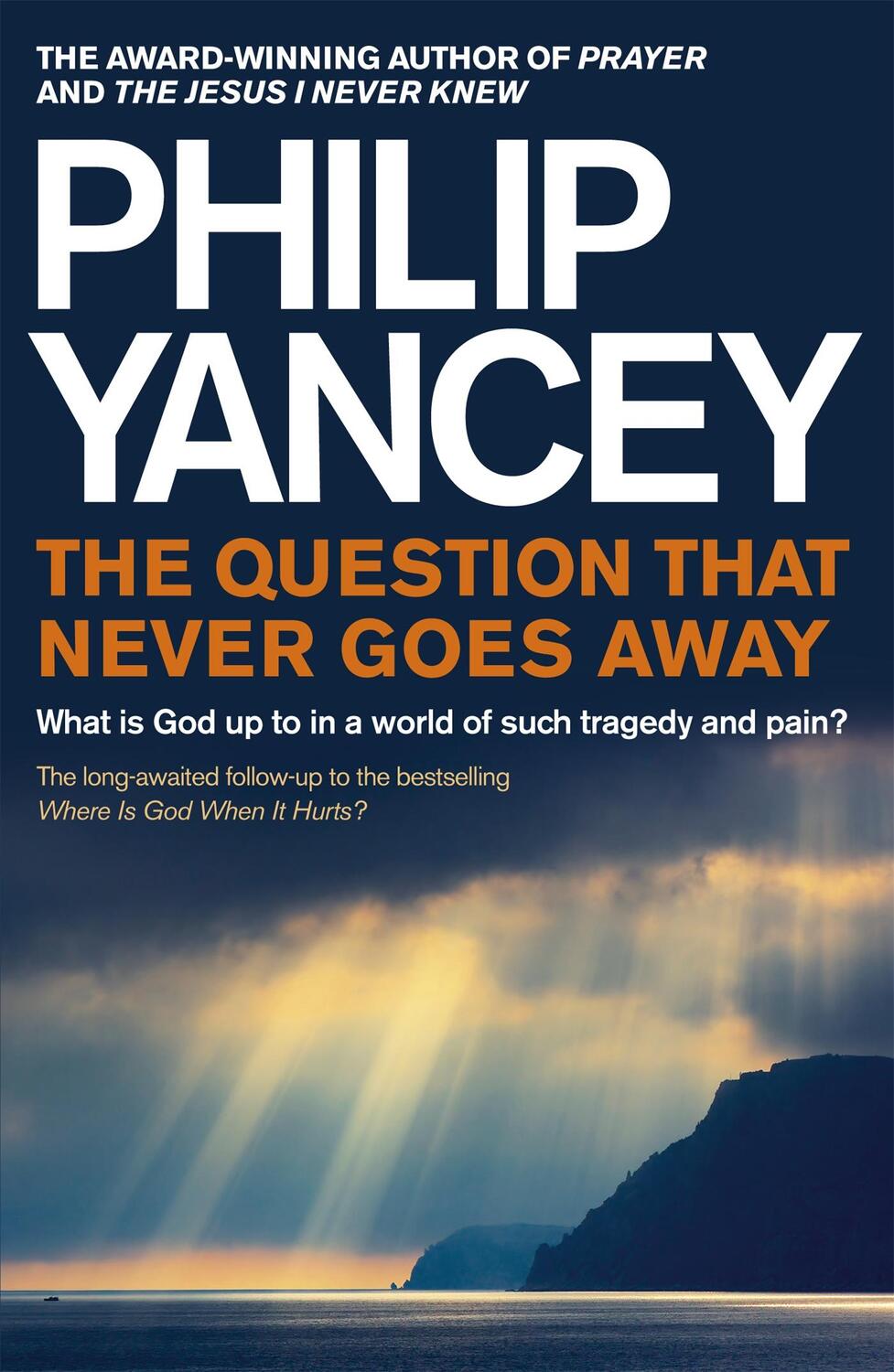 Cover: 9781444788556 | The Question that Never Goes Away | Philip Yancey | Taschenbuch | 2013