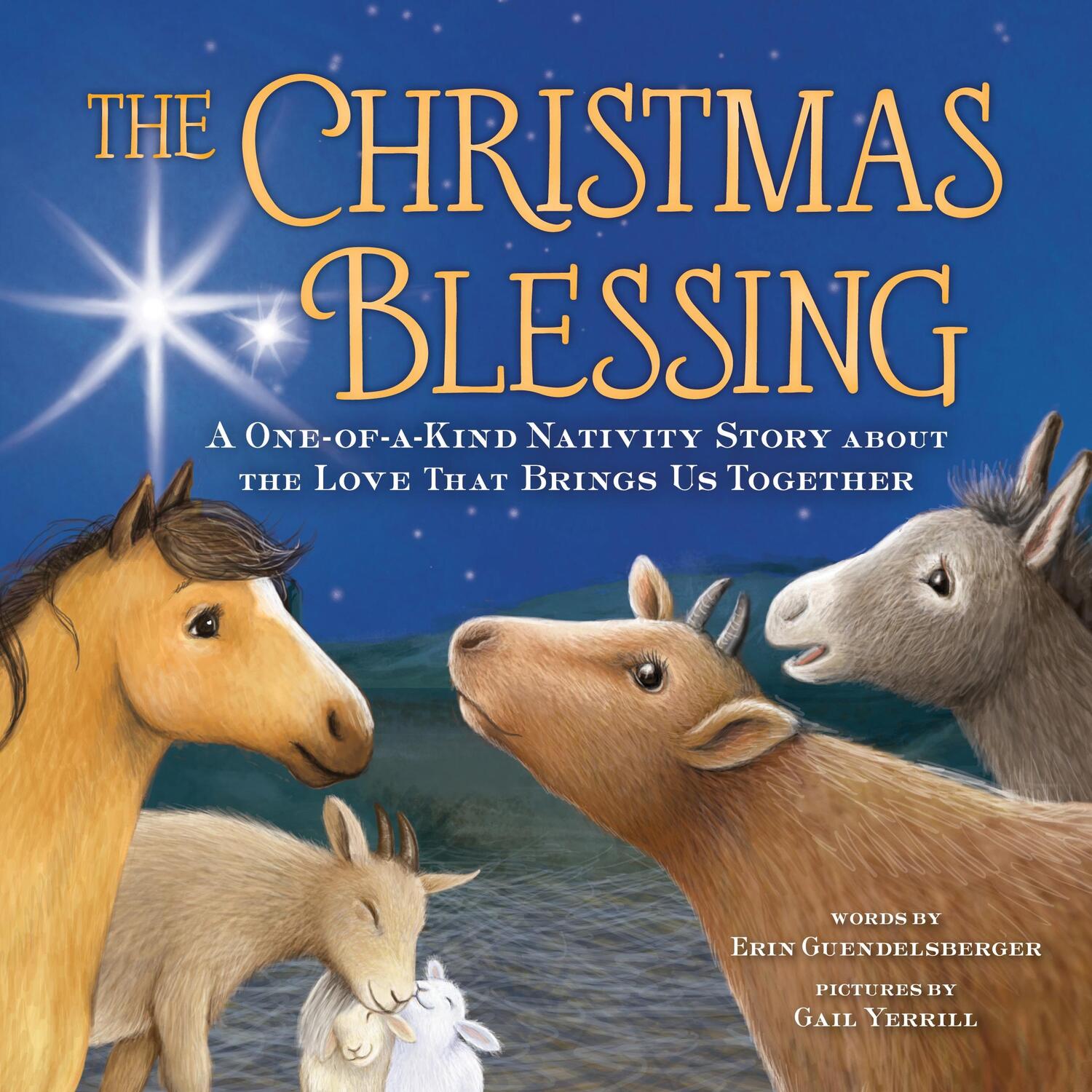 Cover: 9781728240497 | The Christmas Blessing: A One-Of-A-Kind Nativity Story about the...