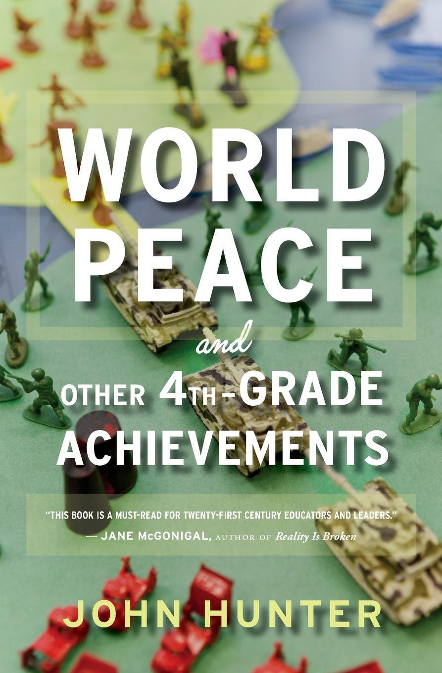 Cover: 9780544290037 | World Peace and Other 4th-Grade Achievements | John Hunter | Buch