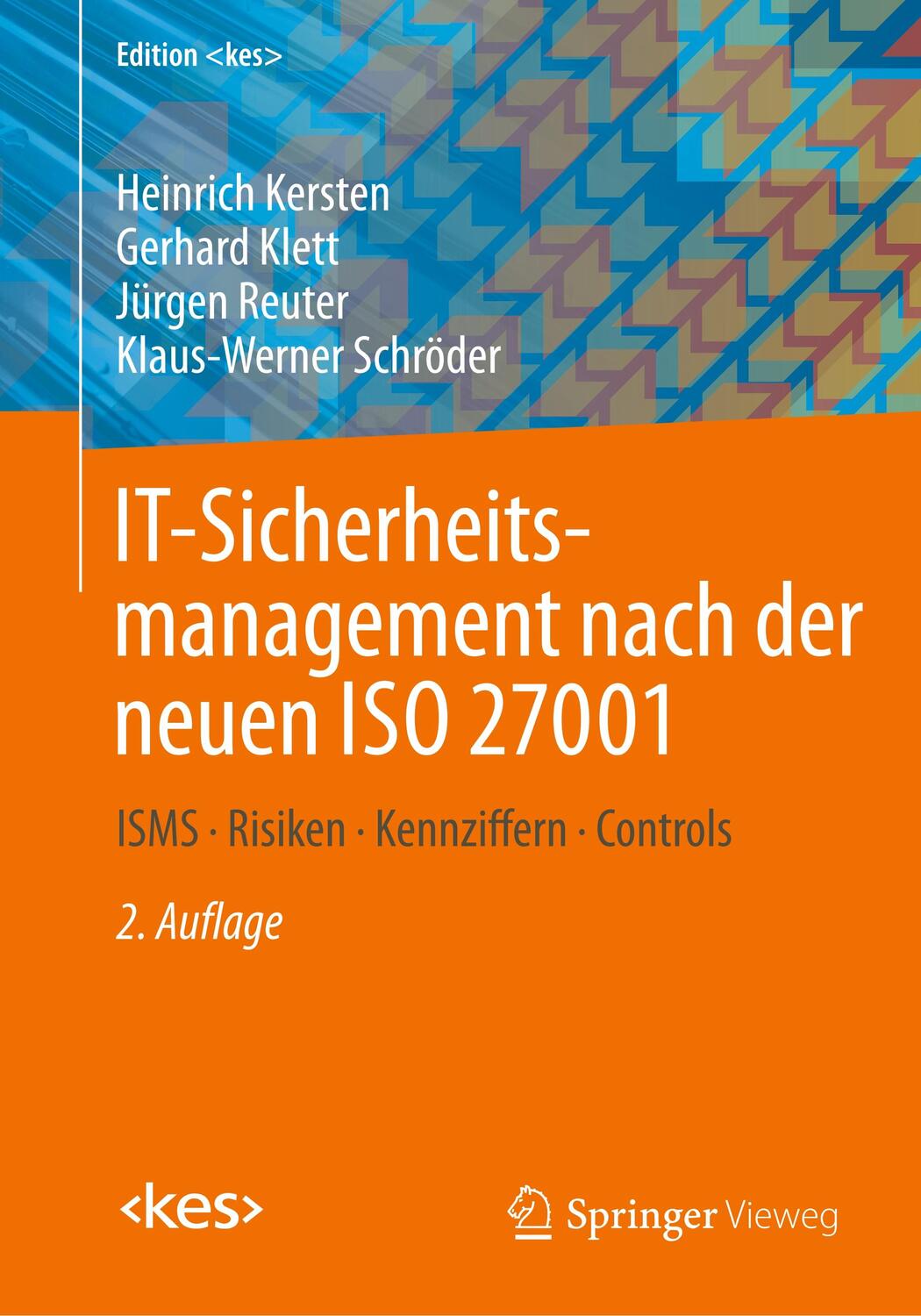 Cover: 9783658276911 | IT-Sicherheitsmanagement nach der neuen ISO 27001 | Kersten | Buch