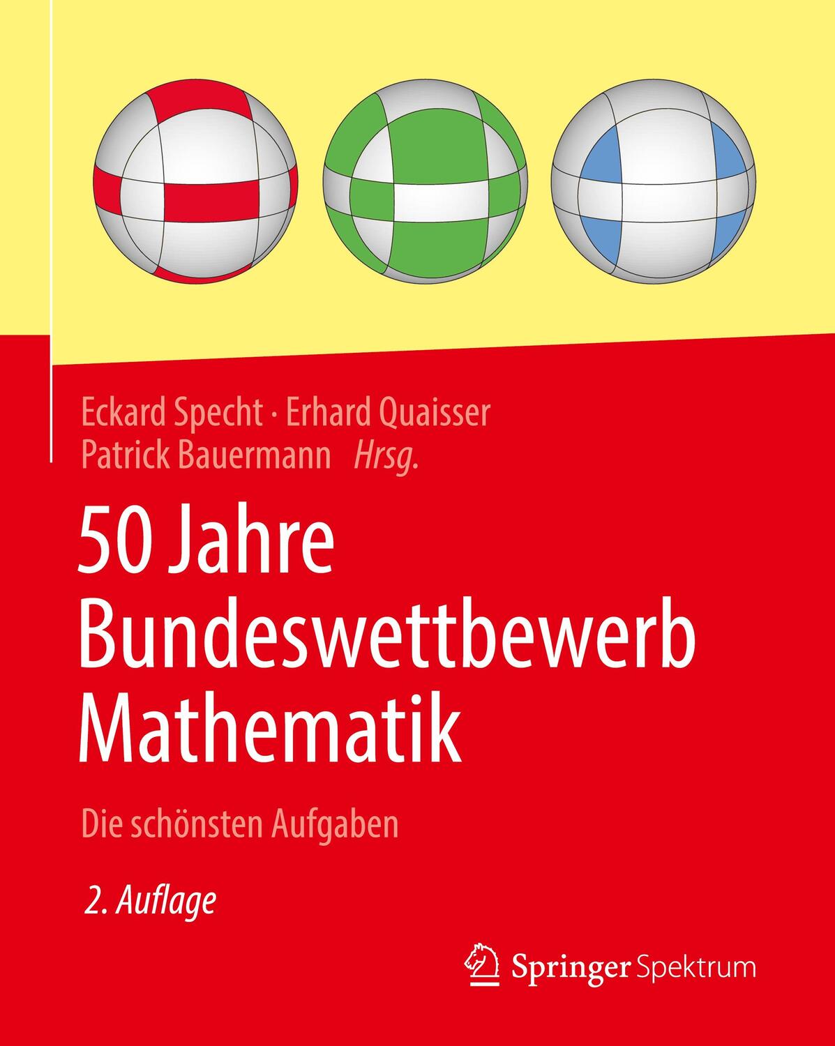 Cover: 9783662611654 | 50 Jahre Bundeswettbewerb Mathematik | Die schönsten Aufgaben | Buch