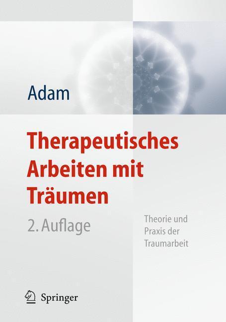 Cover: 9783642176081 | Therapeutisches Arbeiten mit Träumen | Klaus-Uwe Adam | Taschenbuch
