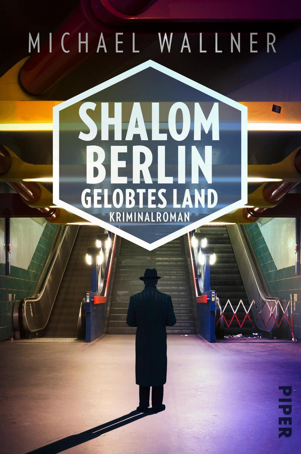 Cover: 9783492062565 | Shalom Berlin - Gelobtes Land | Kriminalroman | Michael Wallner | Buch
