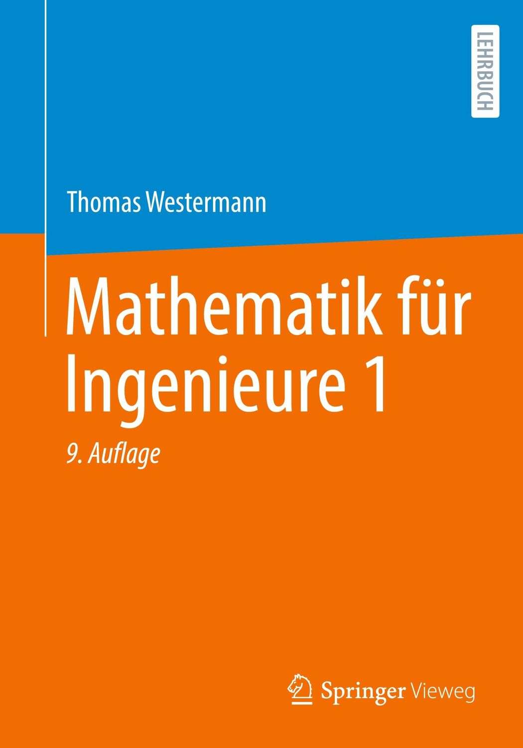 Cover: 9783662696576 | Mathematik für Ingenieure 1 | Thomas Westermann | Taschenbuch | xviii