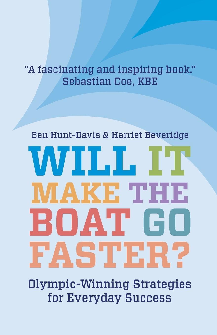 Cover: 9781838592967 | Will It Make The Boat Go Faster? | Harriet Beveridge (u. a.) | Buch