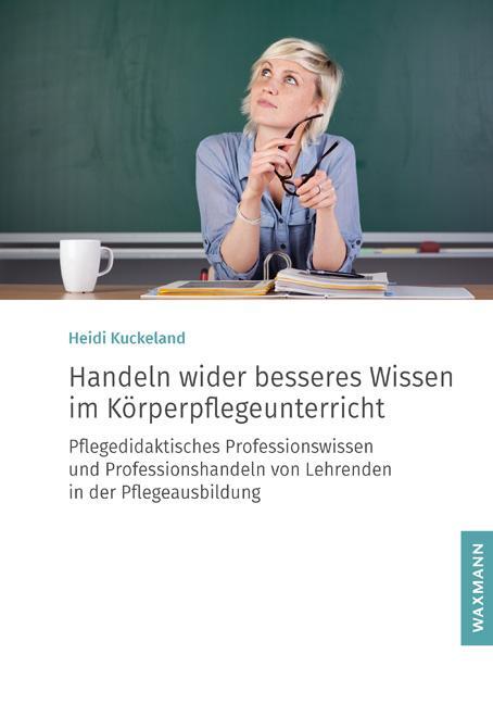 Cover: 9783830942566 | Handeln wider besseres Wissen im Körperpflegeunterricht | Kuckeland