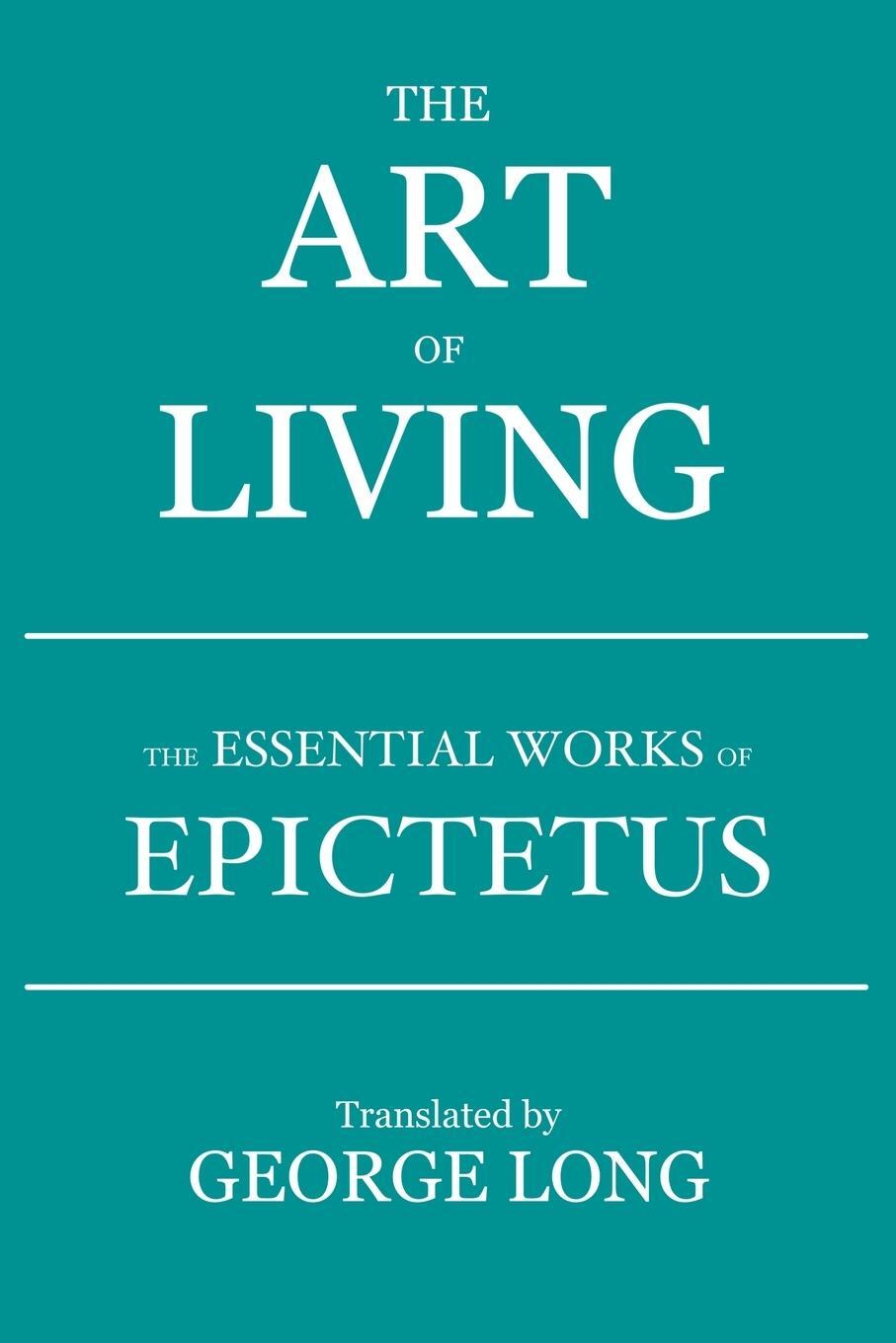 Cover: 9788793494237 | The Art of Living | The Essential Works of Epictetus | Epictetus