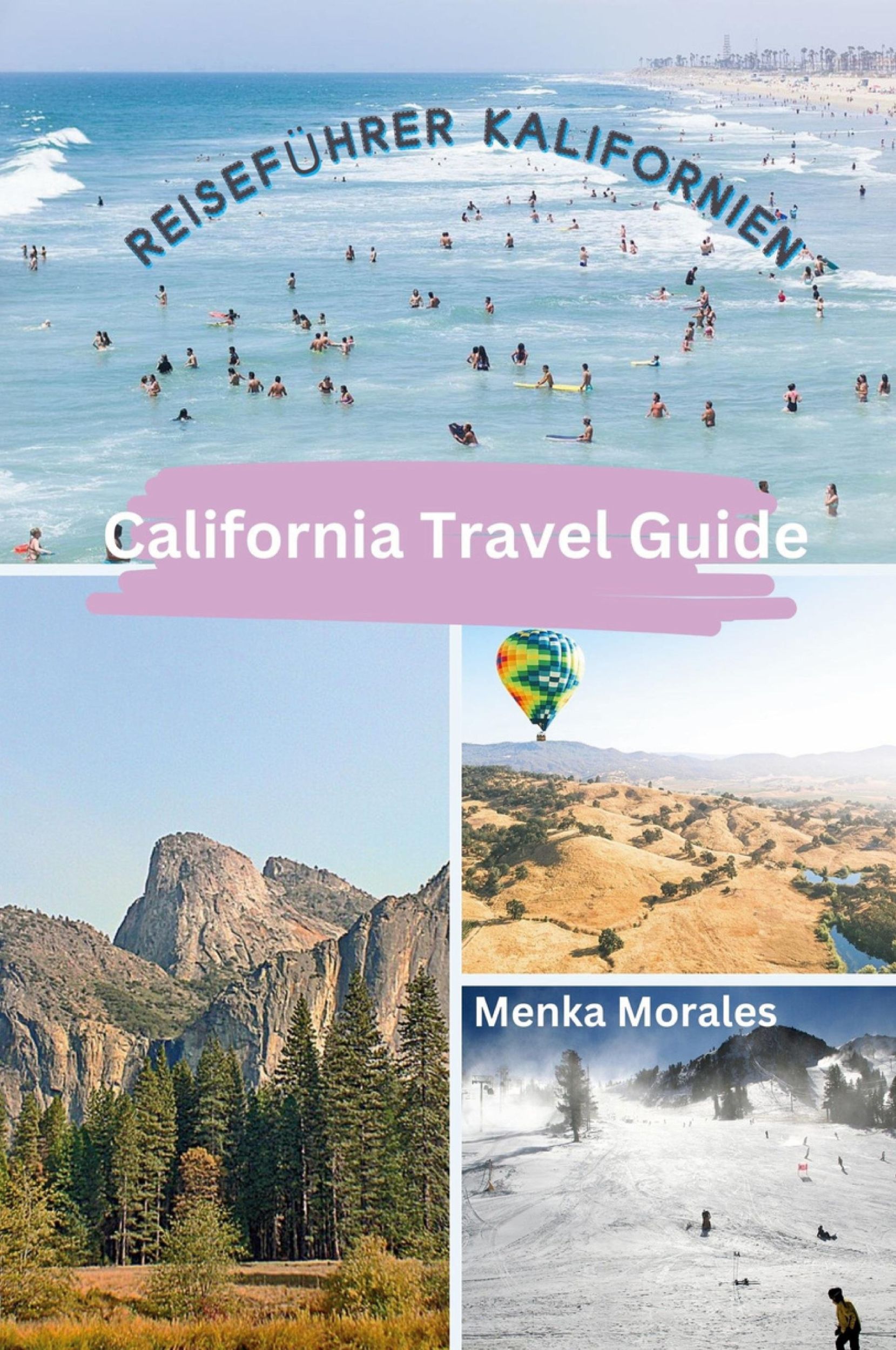 Cover: 9798880576418 | California Travel Guide | Reiseführer Kalifornien | Menka Morales