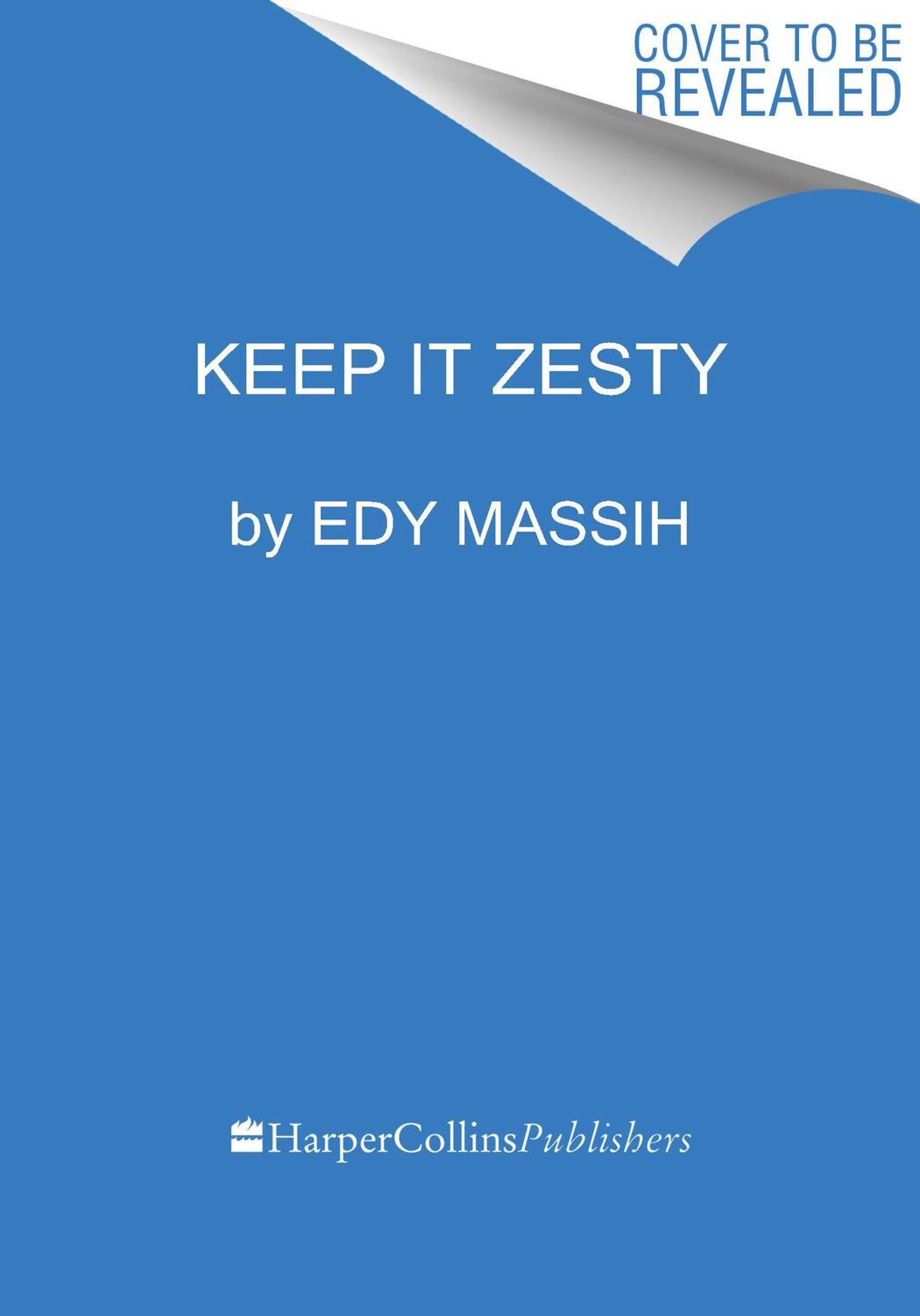 Cover: 9780063280908 | Keep It Zesty | Edy Massih | Buch | Englisch | 2024