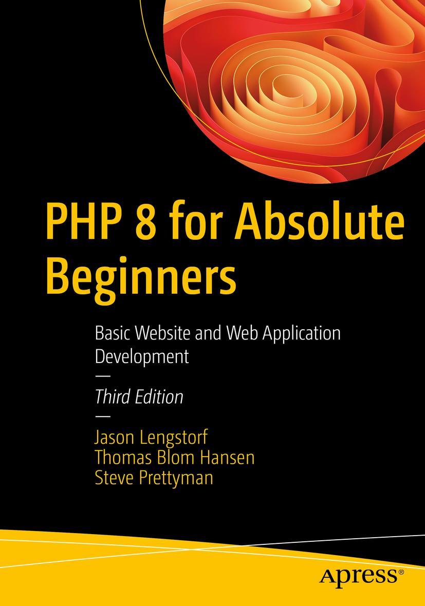 Cover: 9781484282045 | PHP 8 for Absolute Beginners | Jason Lengstorf (u. a.) | Taschenbuch