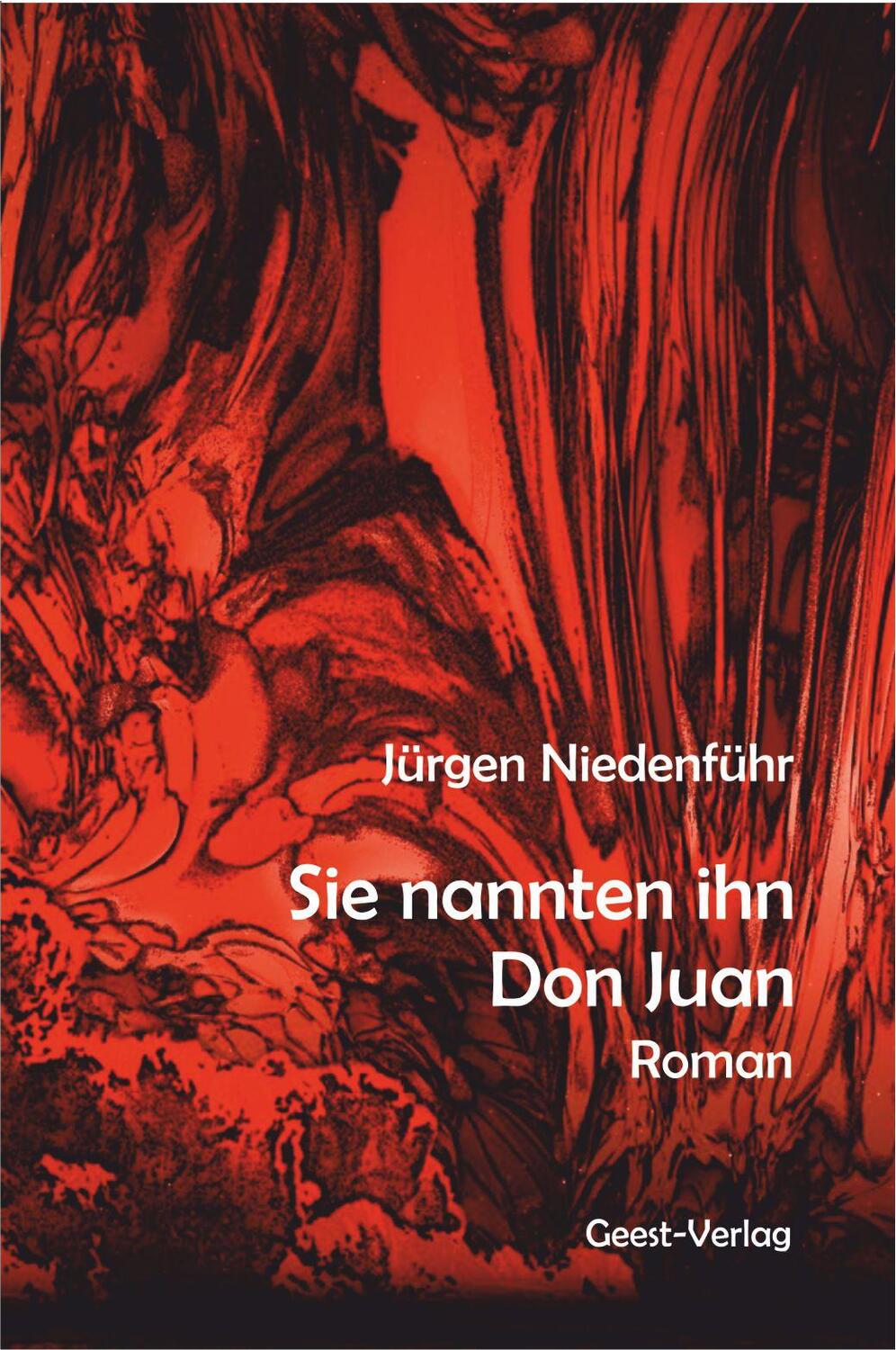 Cover: 9783866857315 | Sie nannnten ihn Don Juan | Roman | Jürgen Niedenführ | Taschenbuch