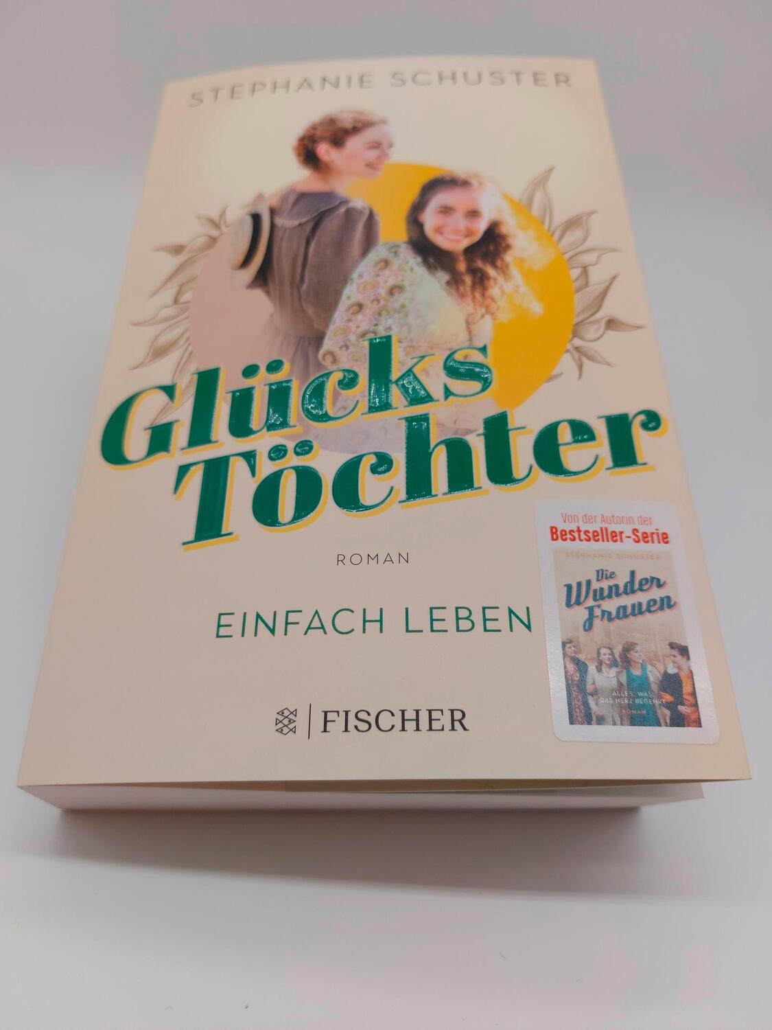 Bild: 9783596707461 | Glückstöchter - Einfach leben | Stephanie Schuster | Taschenbuch