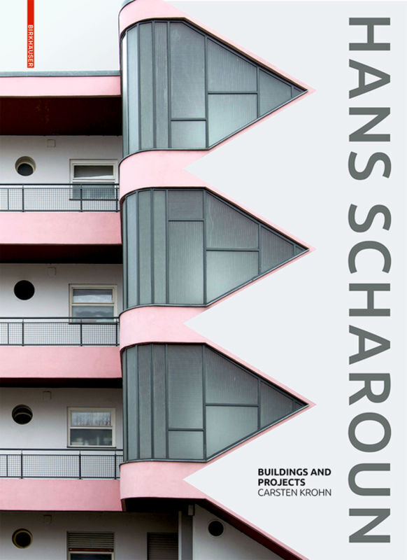 Cover: 9783035606911 | Hans Scharoun | Buildings and Projects | Carsten Krohn | Buch | 2018