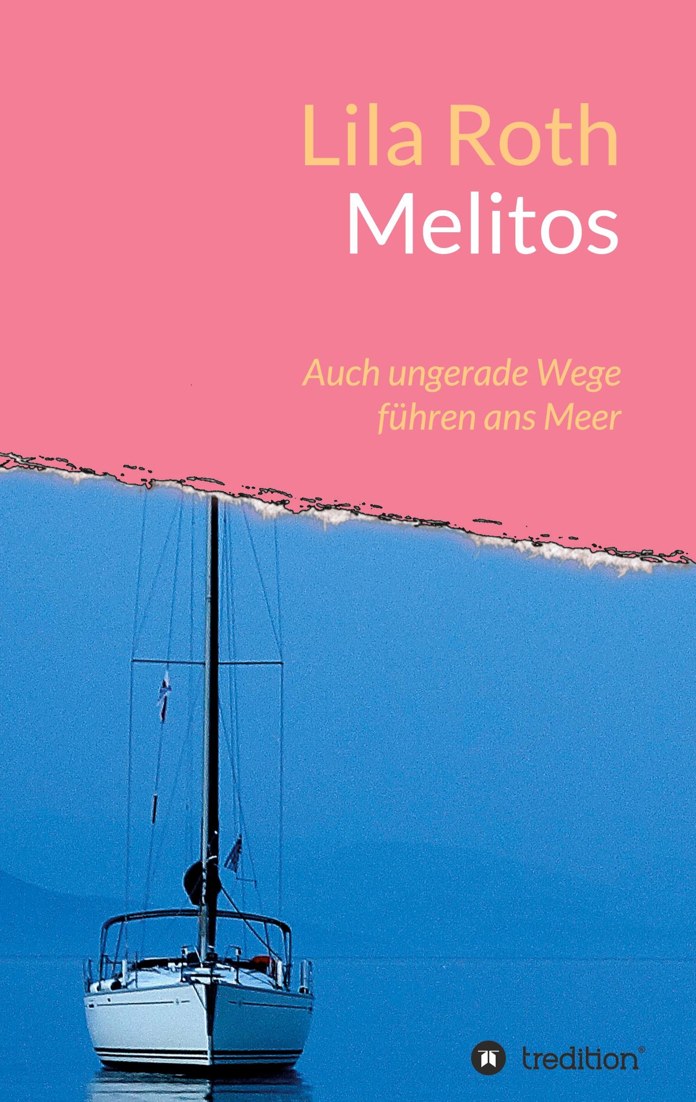 Cover: 9783347151468 | Melitos | Auch ungerade Wege führen ans Meer | Lila Roth | Taschenbuch