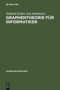 Cover: 9783110039467 | Graphentheorie für Informatiker | Jörg Mühlbacher (u. a.) | Buch