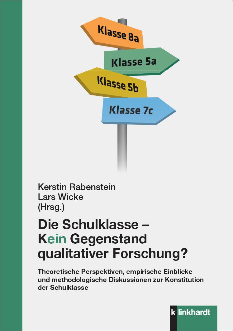 Cover: 9783781526723 | Die Schulklasse - kein Gegenstand qualitativer Schulforschung? | Buch