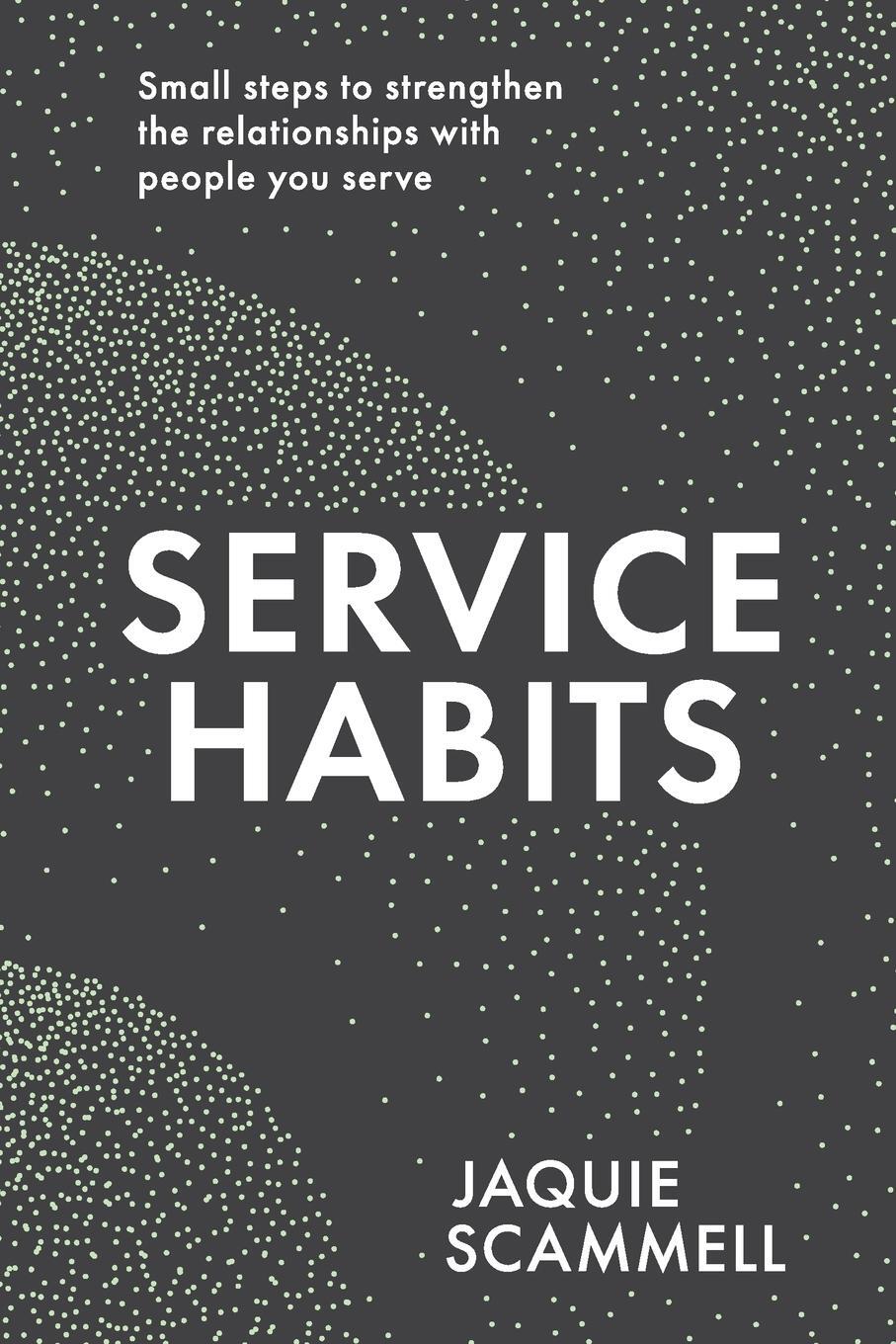 Cover: 9780648662631 | Service Habits | Jaquie Scammell | Taschenbuch | Paperback | Englisch