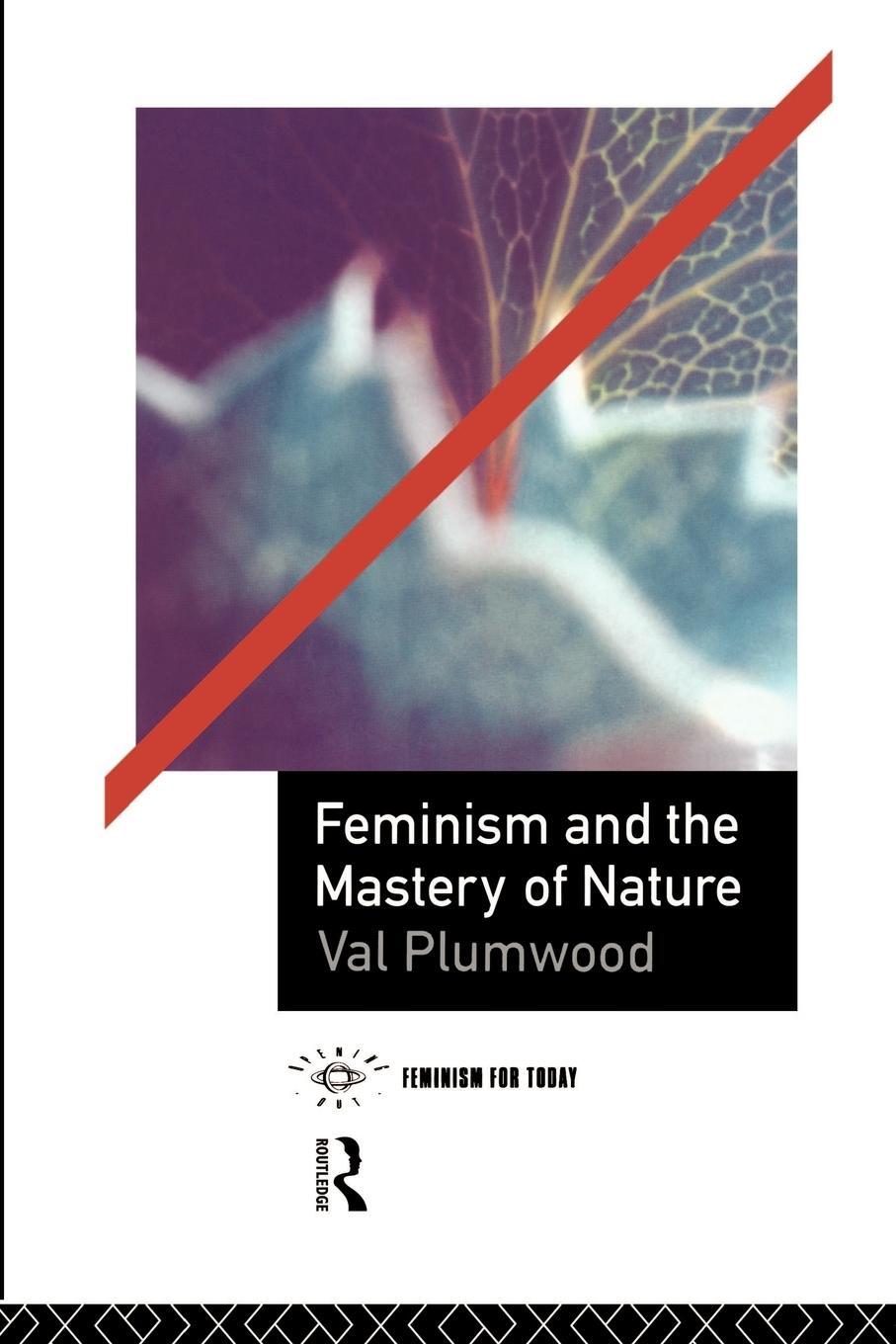 Cover: 9780415068109 | Feminism and the Mastery of Nature | Val Plumwood | Taschenbuch | 1993