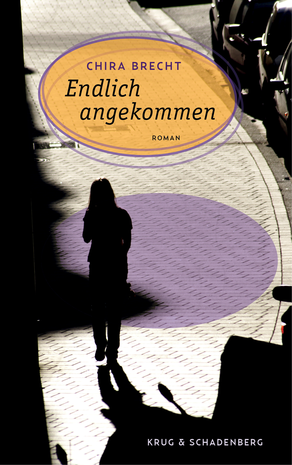 Cover: 9783959170017 | Endlich angekommen | Roman | Chira Brecht | Taschenbuch | 320 S.