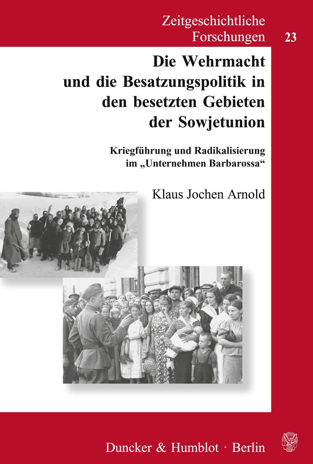 Cover: 9783428113026 | Die Wehrmacht und die Besatzungspolitik in den besetzten Gebieten...