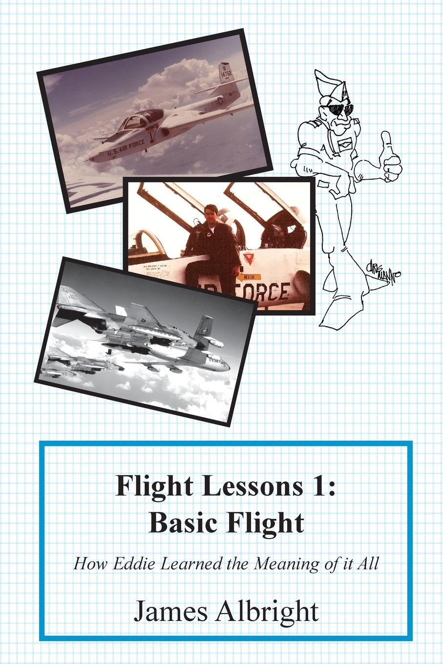 Cover: 9780986263002 | Flight Lessons 1 | James A Albright | Taschenbuch | Paperback | 2015