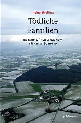 Cover: 9783944974248 | Tödliche Familien | Der fünfte Münsterland-Krimi mit Hannah Schmielink